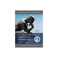 Bloomsbury Publishing PLC The Miniature Guide to Critical Thinking Concepts and Tools (häftad, eng)
