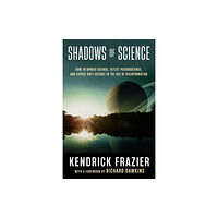 Prometheus Books Shadows of Science (inbunden, eng)