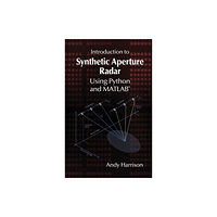 Artech House Publishers Introduction to Synthetic Aperture Radar Using Python and MATLAB (inbunden, eng)