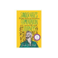 Chelsea Green Publishing Co Sandor Katz’s Fermentation Journeys (inbunden, eng)