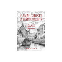 Country Books Canal Ghosts & Water-Wights (häftad, eng)