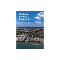 Liverpool University Press Chatham Historic Dockyard (häftad, eng)