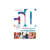Bloomsbury Publishing PLC 50 Fantastic Ideas for Co-Regulation (häftad, eng)