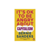 Penguin books ltd It's OK To Be Angry About Capitalism (häftad, eng)