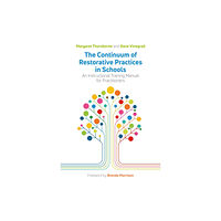 Jessica kingsley publishers The Continuum of Restorative Practices in Schools (häftad, eng)