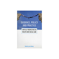 Bristol University Press Evidence, policy and practice (häftad, eng)