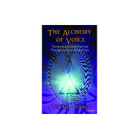 Inner Traditions Bear and Company The Alchemy of Voice (häftad, eng)