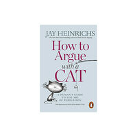 Penguin books ltd How to Argue with a Cat (häftad, eng)