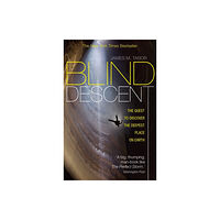 Little, Brown Book Group Blind Descent (häftad, eng)