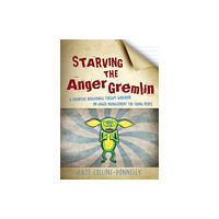 Jessica kingsley publishers Starving the Anger Gremlin (häftad, eng)