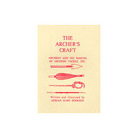 Llanerch Press The Archer's Craft (häftad, eng)