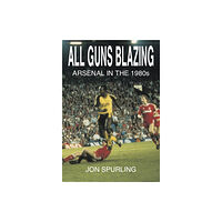 Aureus Publishing All Guns Blazing (häftad, eng)