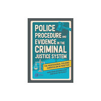 Taylor & francis ltd Police Procedure and Evidence in the Criminal Justice System (häftad, eng)