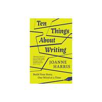 Duckworth Books Ten Things About Writing (inbunden, eng)