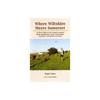 ELSP Where Wiltshire Meets Somerset (häftad, eng)