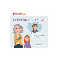 Waterside Press Bethy’s Mum is in Prison (häftad, eng)