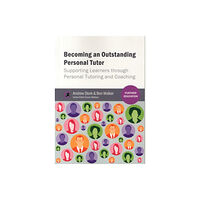 Taylor & francis ltd Becoming an Outstanding Personal Tutor (häftad, eng)