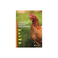 5M Books Ltd A Practical Guide to the Feeding of Organic Farm Animals (häftad, eng)