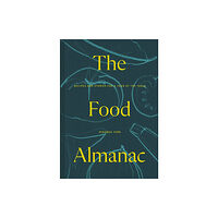 HarperCollins Publishers The Food Almanac (inbunden, eng)