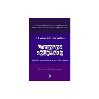 Fly on the Wall Press In Conversation with... Literary Journals (häftad, eng)