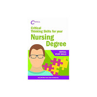Taylor & francis ltd Critical Thinking Skills for your Nursing Degree (häftad, eng)