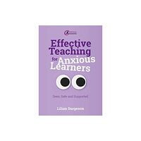 Taylor & francis ltd Effective Teaching for Anxious Learners (häftad, eng)