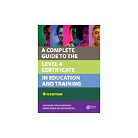 Taylor & francis ltd A Complete Guide to the Level 4 Certificate in Education and Training (häftad, eng)