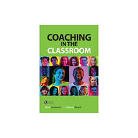 Taylor & francis ltd Coaching in the Classroom (häftad, eng)