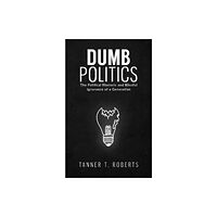 Defiance Press and Publishing Dumb Politics