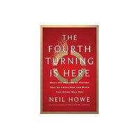 Simon & Schuster The Fourth Turning Is Here (inbunden, eng)