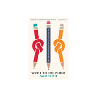 Profile Books Ltd Write to the Point (häftad, eng)