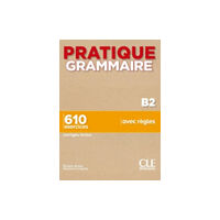 CLE International Pratique Grammaire : Livre B2 + corriges (häftad, fre)