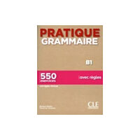 CLE International Pratique Grammaire - Niveau B1 - Livre + Corriges (häftad, fre)