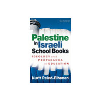 Bloomsbury Publishing PLC Palestine in Israeli School Books (häftad, eng)