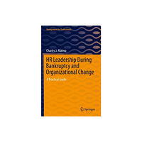 Springer Nature Switzerland AG HR Leadership During Bankruptcy and Organizational Change (häftad, eng)