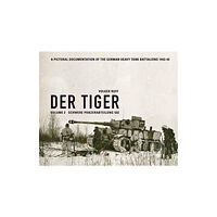 Volker Ruff Der Tiger: Schwere Panzerabteilung 502 (inbunden, eng)