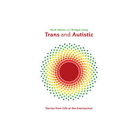 Jessica kingsley publishers Trans and Autistic (häftad, eng)