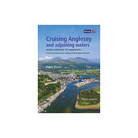 Imray, Laurie, Norie & Wilson Ltd Cruising Anglesey and Adjoining Waters (bok, spiral, eng)