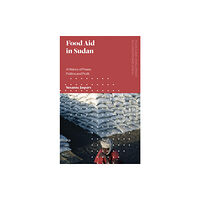 Bloomsbury Publishing PLC Food Aid in Sudan (häftad, eng)