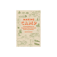 Chronicle Books Making Camp (inbunden, eng)