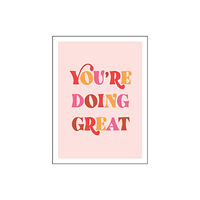 Octopus publishing group You're Doing Great (inbunden, eng)