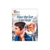 HarperCollins Publishers How the Ear Can Hear (häftad, eng)