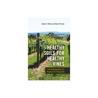 CABI Publishing Healthy Soils for Healthy Vines (inbunden, eng)