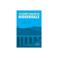 Cicerone Press 15 Short Walks in Nidderdale (häftad, eng)
