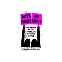 Bonnier Books Ltd Acts of Resistance (inbunden, eng)