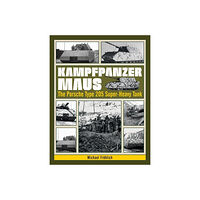 Michael Frohlich Kampfpanzer maus - the porsche type 205 super-heavy tank (inbunden, eng)
