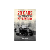 Austin Macauley Publishers Twenty Cars that Defined the 20th Century (häftad, eng)