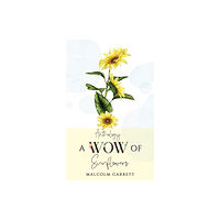 Austin Macauley Publishers Anthology: A Wow of Sunflowers (häftad, eng)