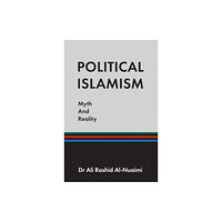 Austin Macauley Publishers Political Islamism: Myth and Reality (häftad, eng)