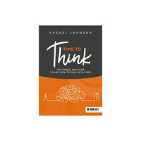 Hachette Learning Time to Think: The things that stop us and how to deal with them (häftad, eng)